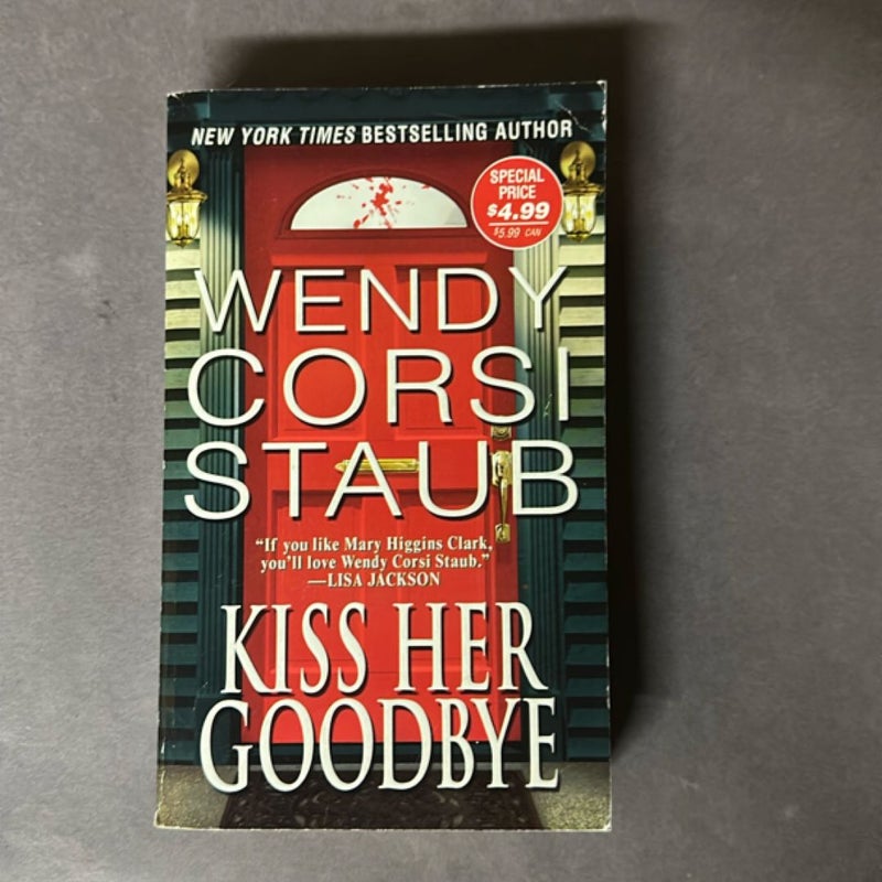 Kiss Her Goodbye