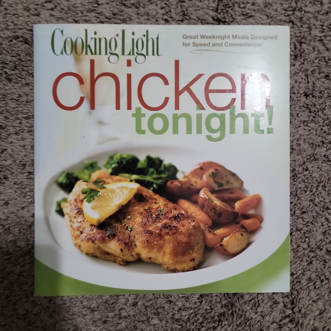 Cooking Light Chicken Tonight!