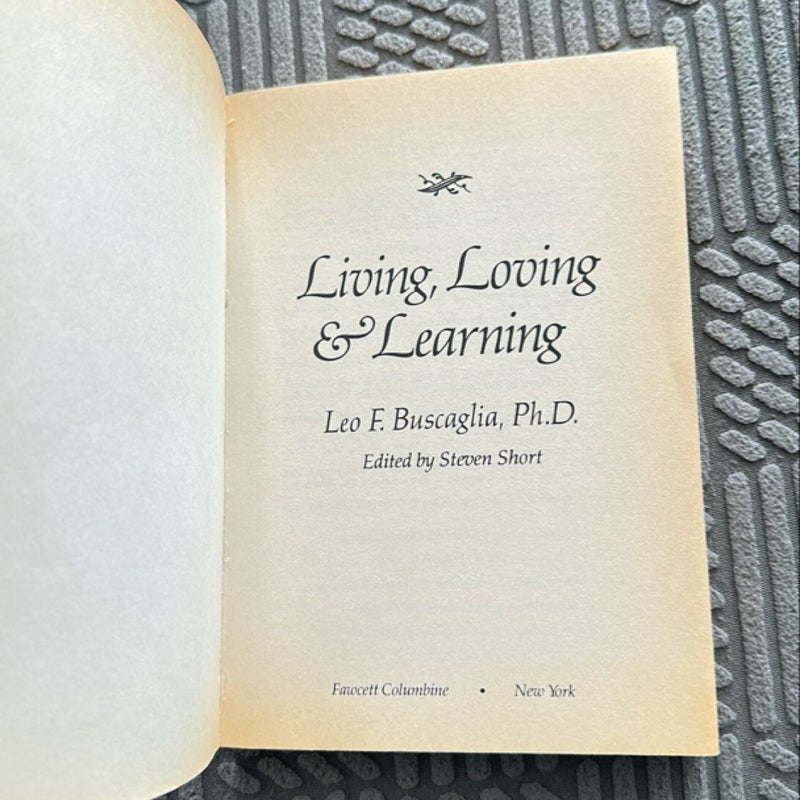 Living Loving and Learning