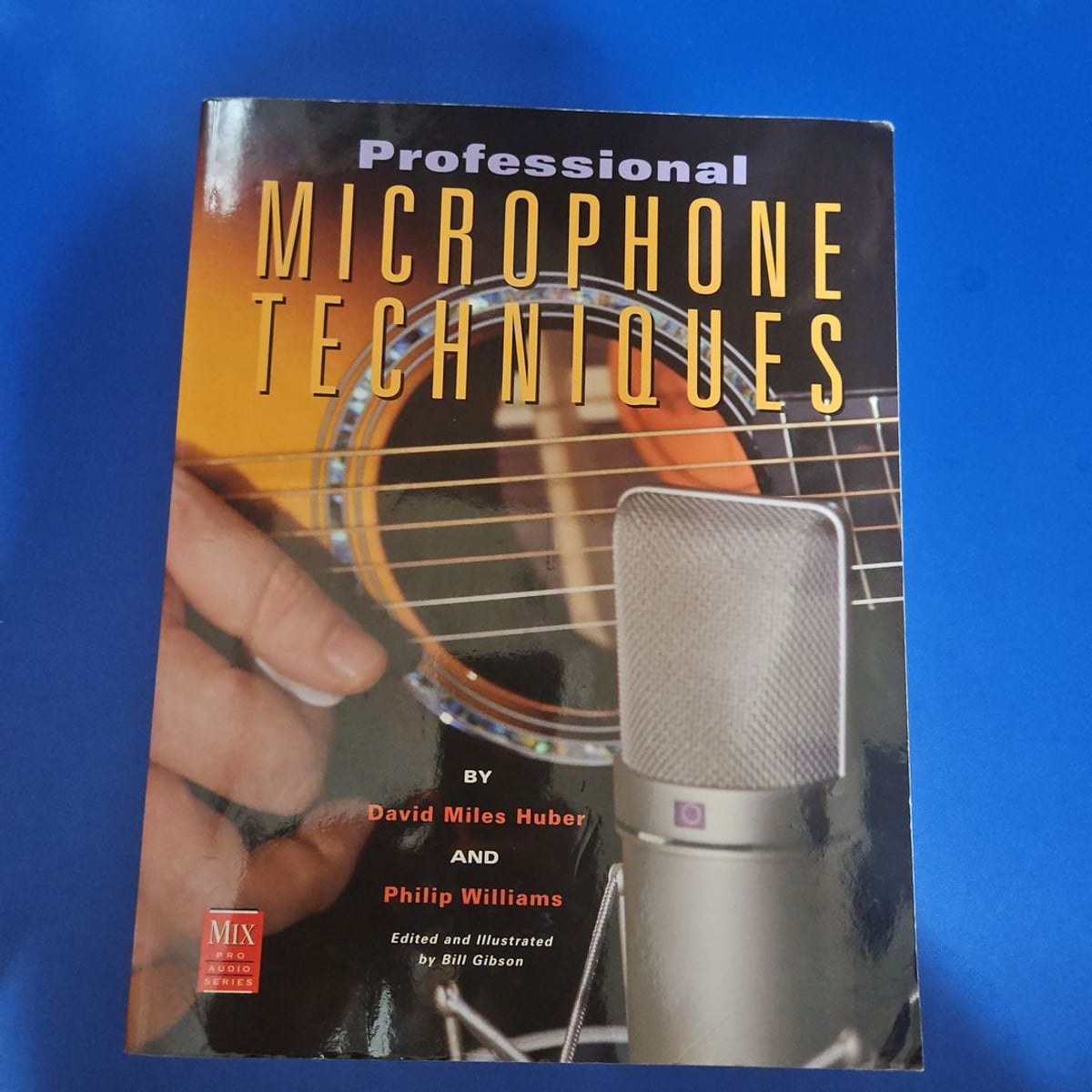 Professional Microphone Techniques by David Mills-Huber, Paperback ...