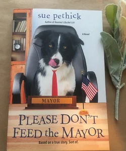 Please Don't Feed the Mayor
