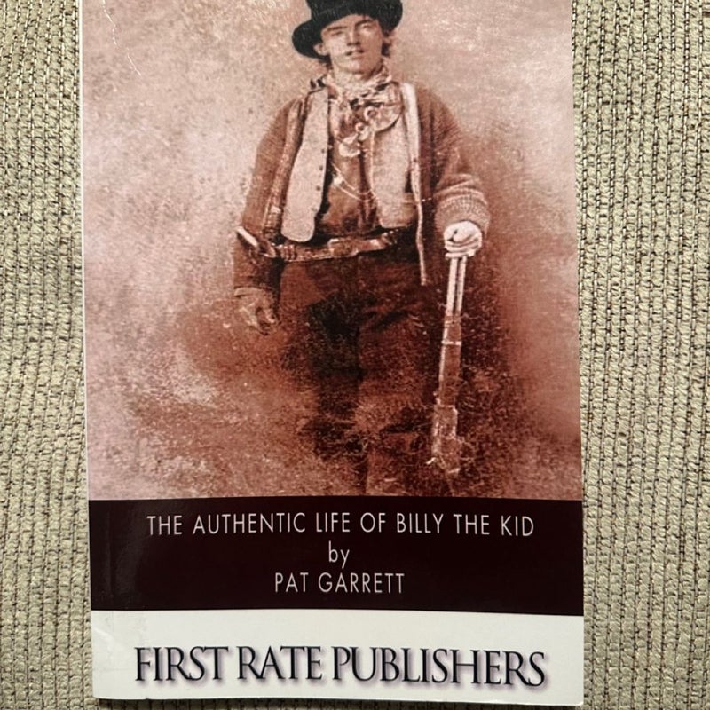 The Authentic Life Of Billy The Kid 