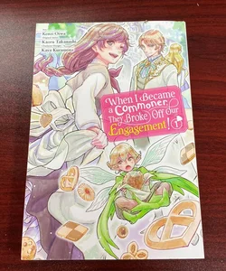When I Became a Commoner, They Broke off Our Engagement!, Vol. 1