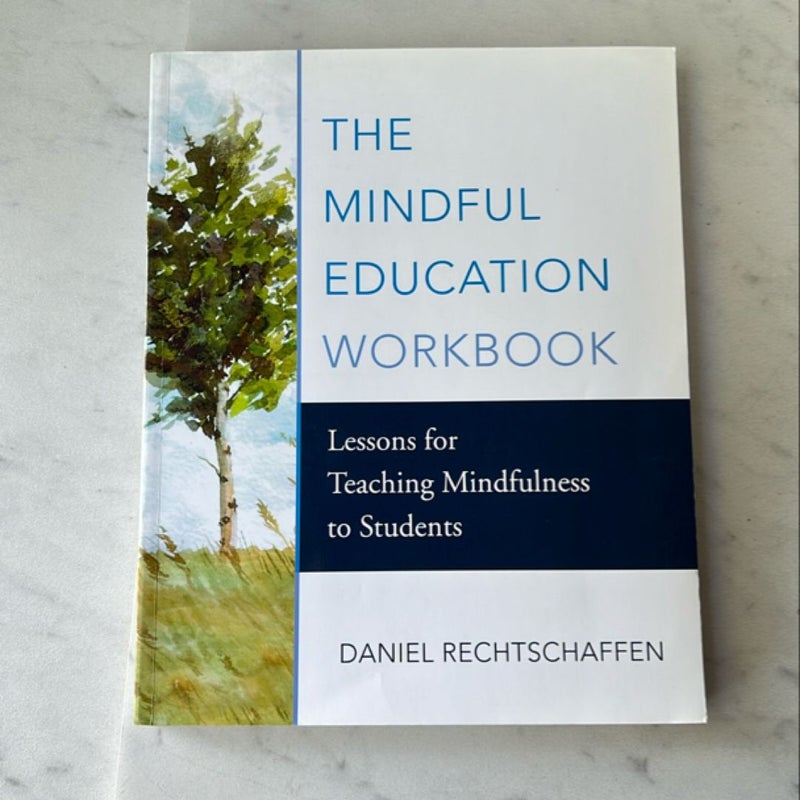 The Mindful Education Workbook