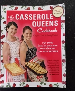 The Casserole Queens Cookbook