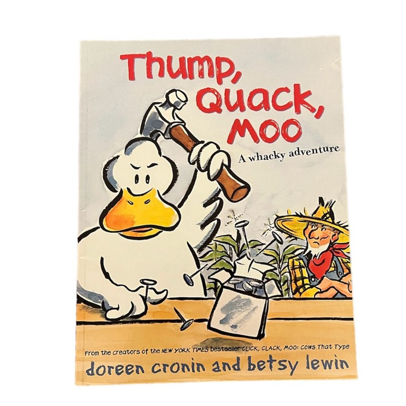 Thump, Quack, Moo A wacky adventure  