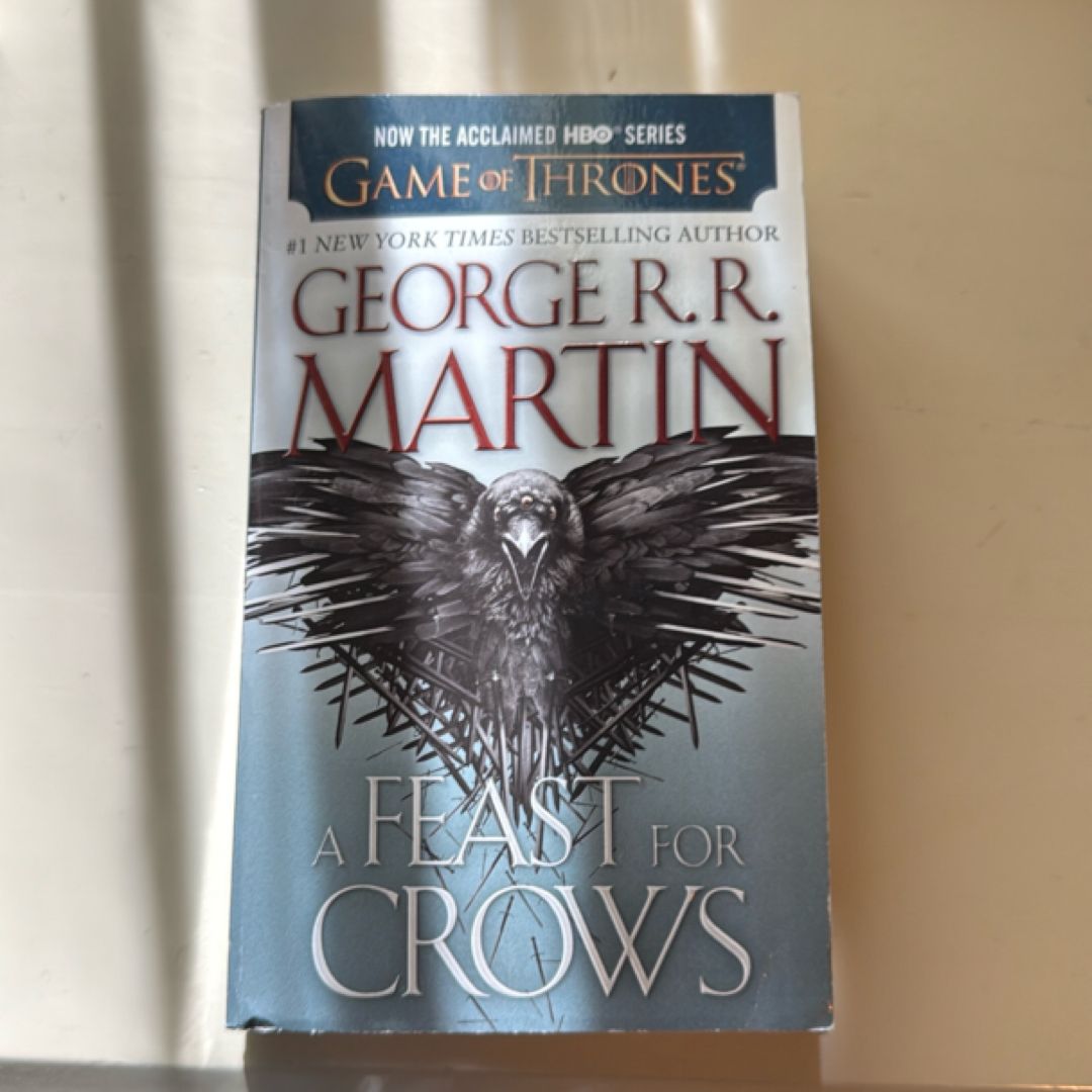 A Feast for Crows (HBO Tie-In Edition): a Song of Ice and Fire: Book Four