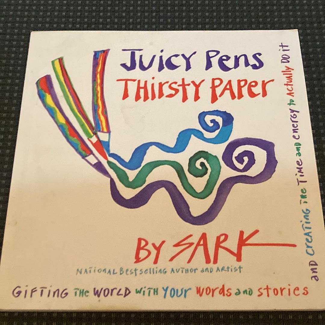 Juicy Pens, Thirsty Paper