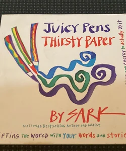 Juicy Pens, Thirsty Paper