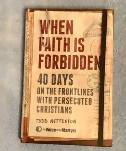 When Faith Is Forbidden