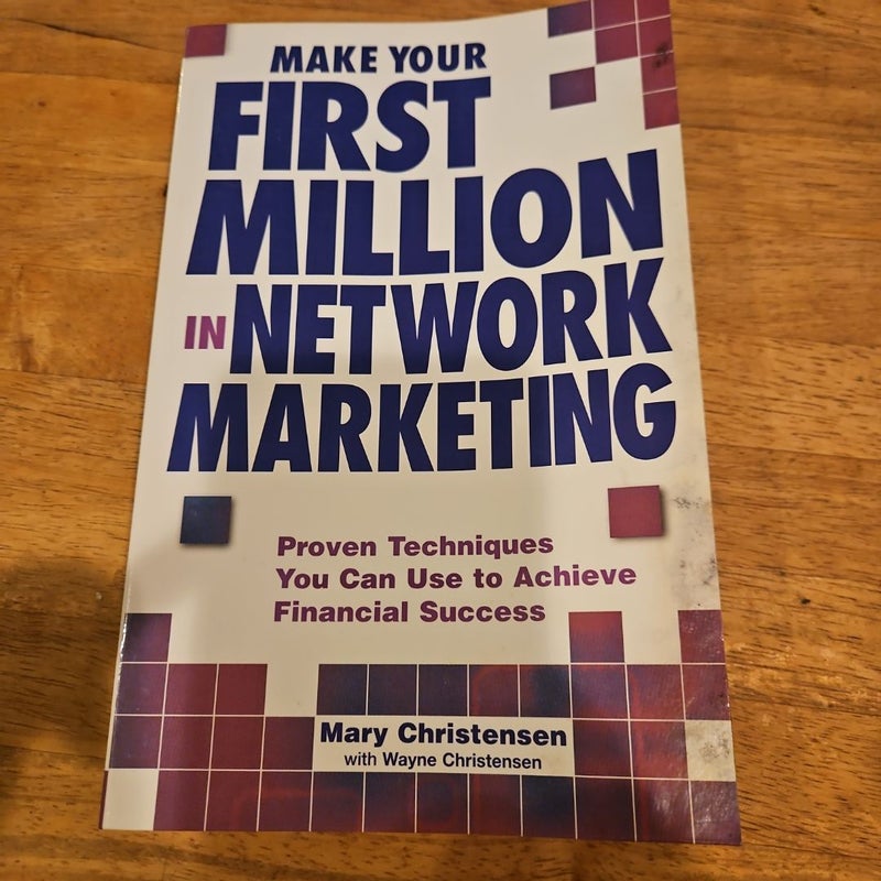 Make Your First Million in Network Marketing