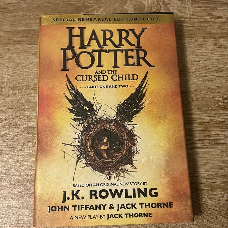 Harry Potter and the Cursed Child Parts One and Two (Special Rehearsal Edition Script)