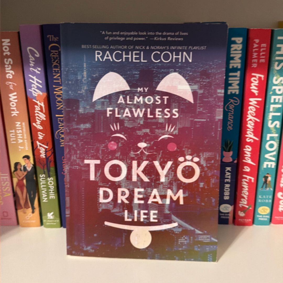 My Almost Flawless Tokyo Dream Life