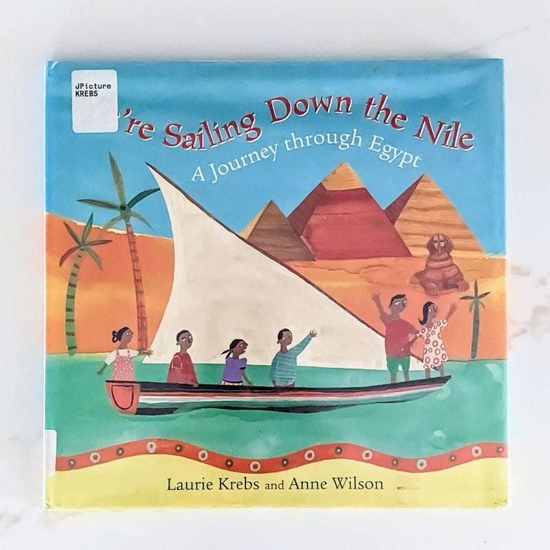 We're Sailing down the Nile