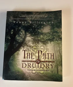 The Path of Druidry(First Edition)