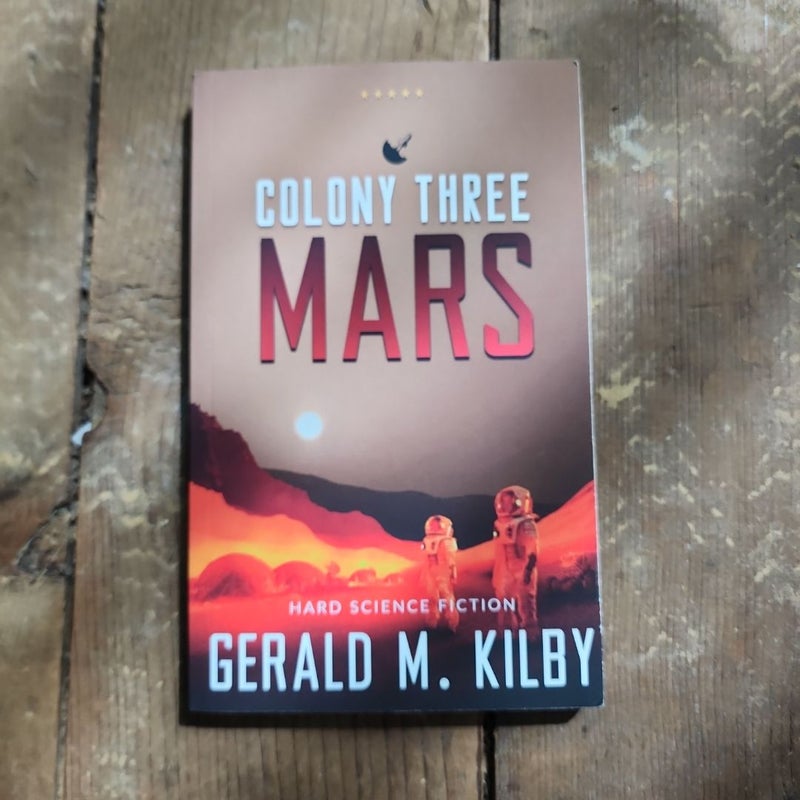 Colony Three Mars