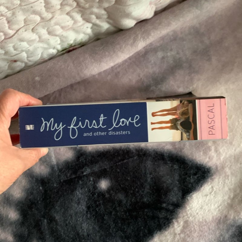 My First Love and Other Disasters