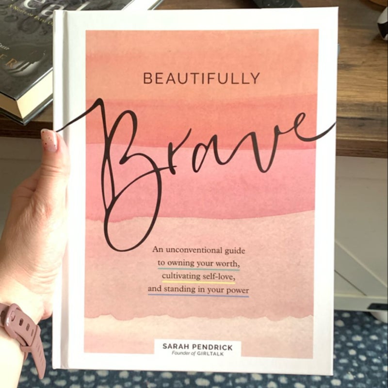 Beautifully Brave