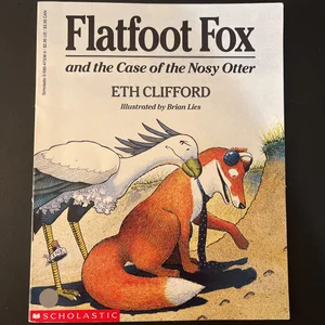 Flatfoot Fox and the Case of the Nosy Otter