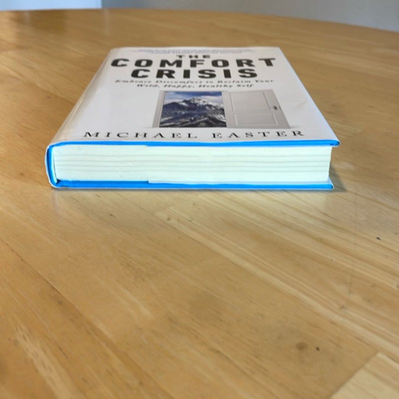The Comfort Crisis