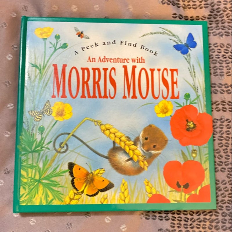 An Adventure with Morris Mouse