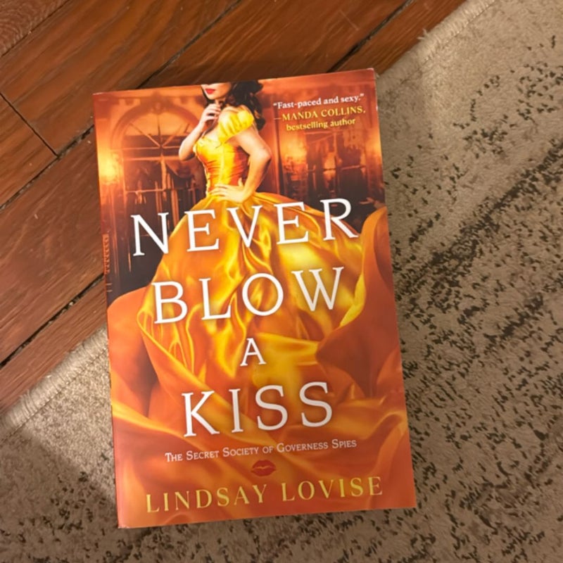 Never Blow a Kiss