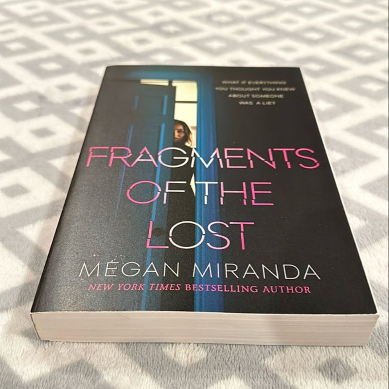 Fragments of the Lost