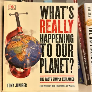 What's Really Happening to Our Planet?