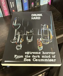 Drunk Hard: Extreme Horror