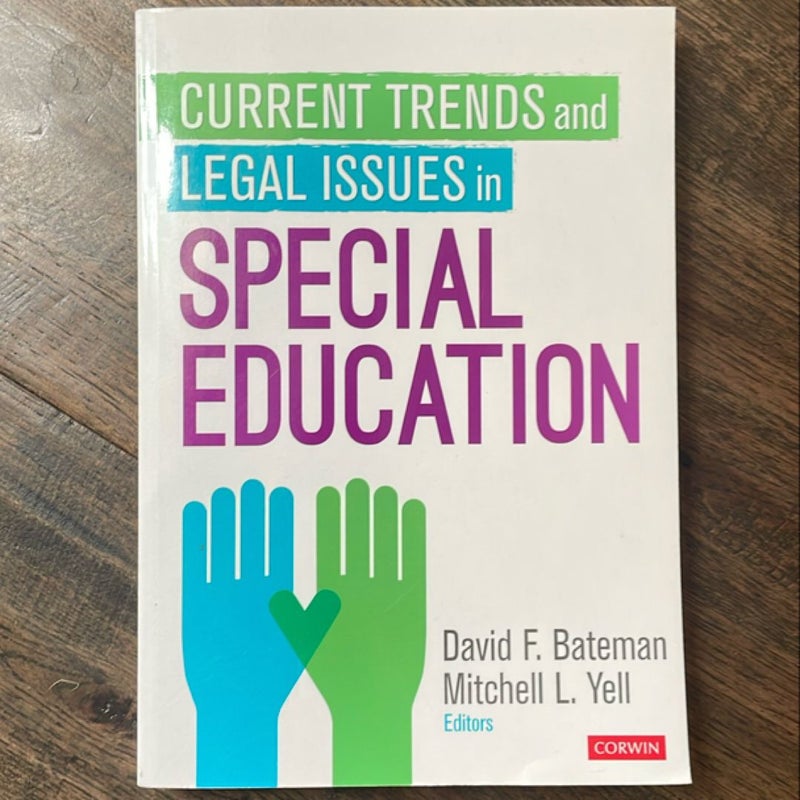 Current Trends and Legal Issues in Special Education