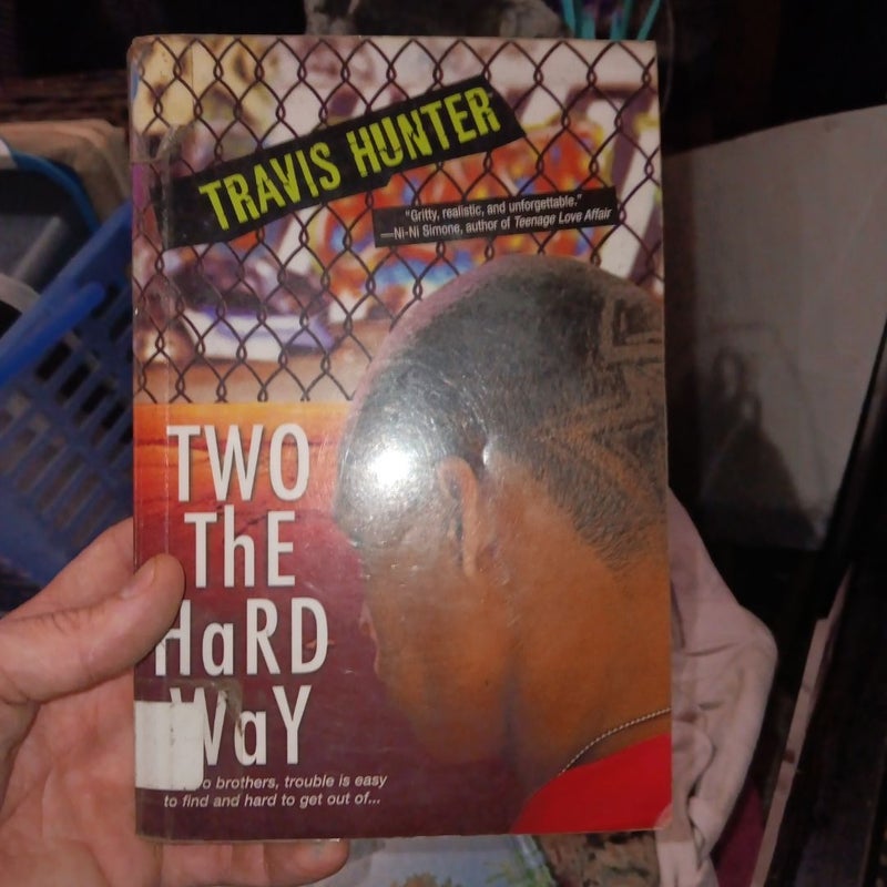 Two the Hard Way