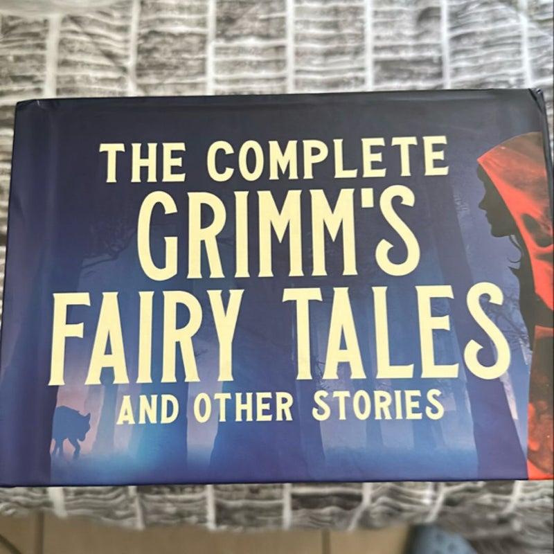 The complete Grimm’s Fairy Tales (and other stories)