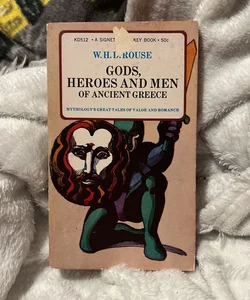 Gods, Heroes and Men of Ancient Greece