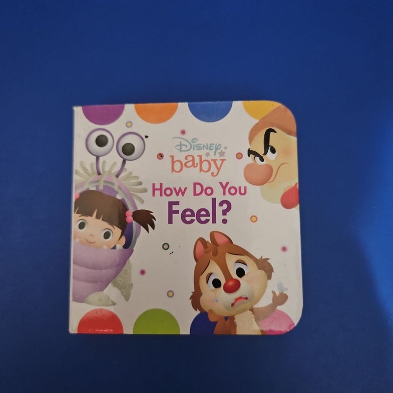 Disney Baby How Do You Feel?