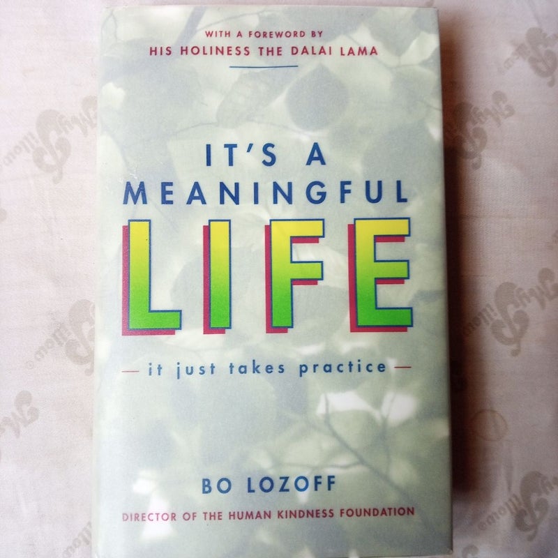 It's a Meaningful Life