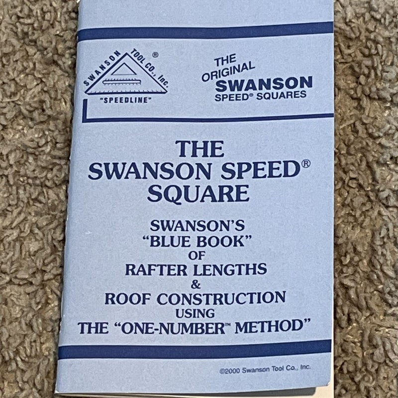 Swanson s Little Blue Book for Rafter Lengths and Roof