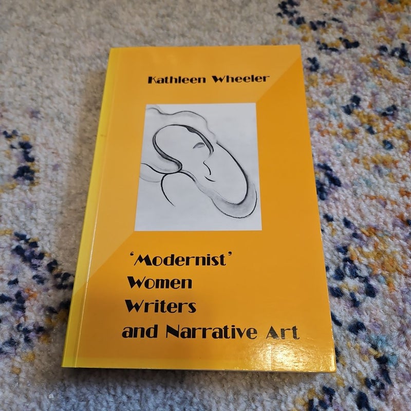 'Modernist' Women Writers and Narrative Art