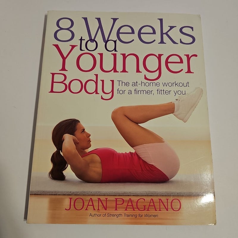 8 Weeks to a Younger Body