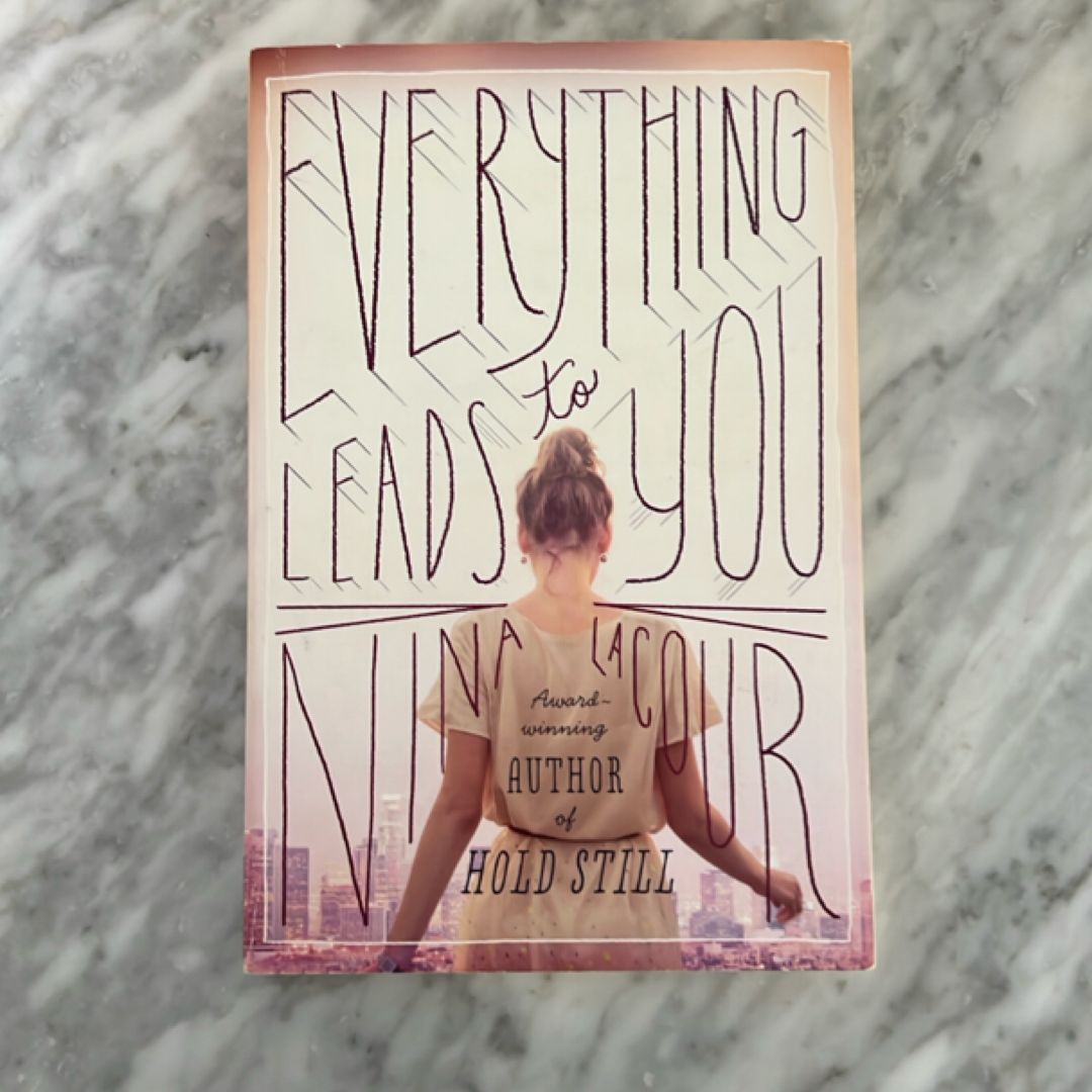 Everything Leads to You