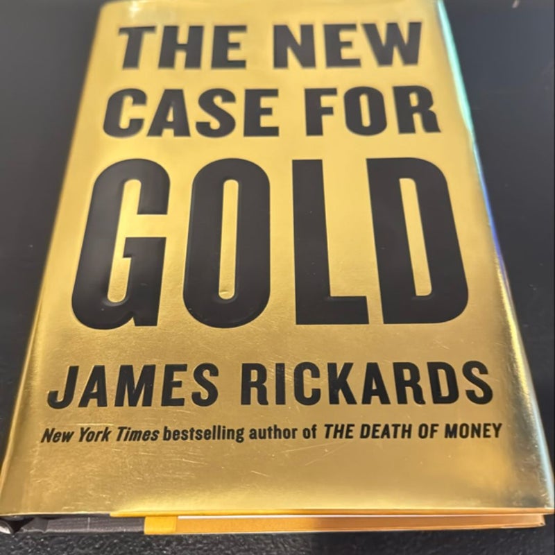 The New Case for Gold