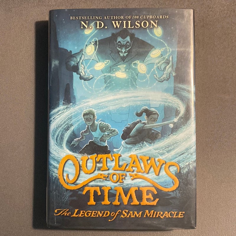 Outlaws of Time: the Legend of Sam Miracle