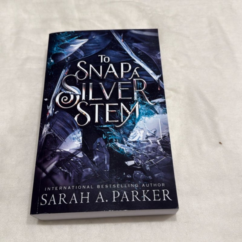 To Snap a Silver Stem