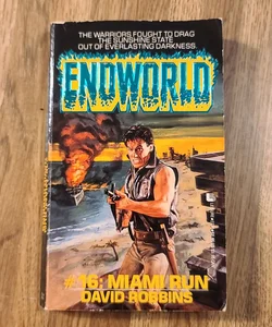 Endworld #16 Miami Run
