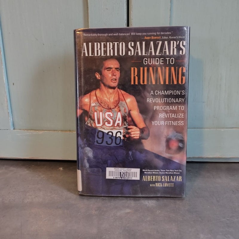 Alberto Salazar's Guide to Running