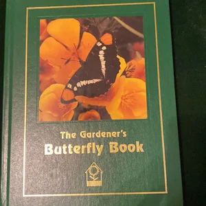 The Gardener's Butterfly Book