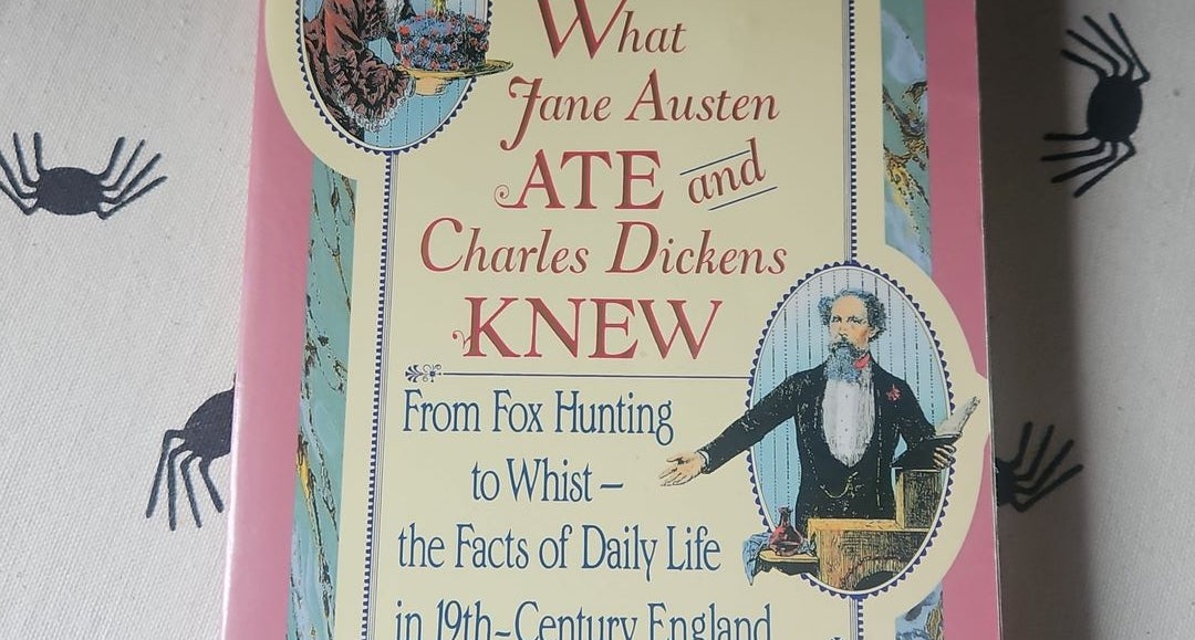  What Jane Austen Ate and Charles Dickens Knew: From Fox Hunting  to Whist-the Facts of Daily Life in Nineteenth-Century England:  9780671882365: Pool, Daniel: Books