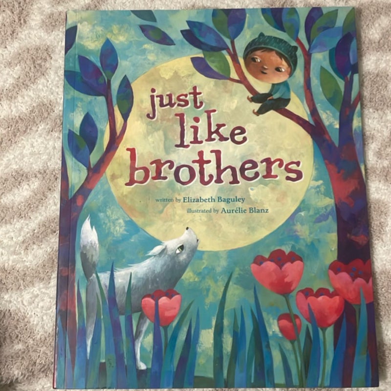 Just Like Brothers