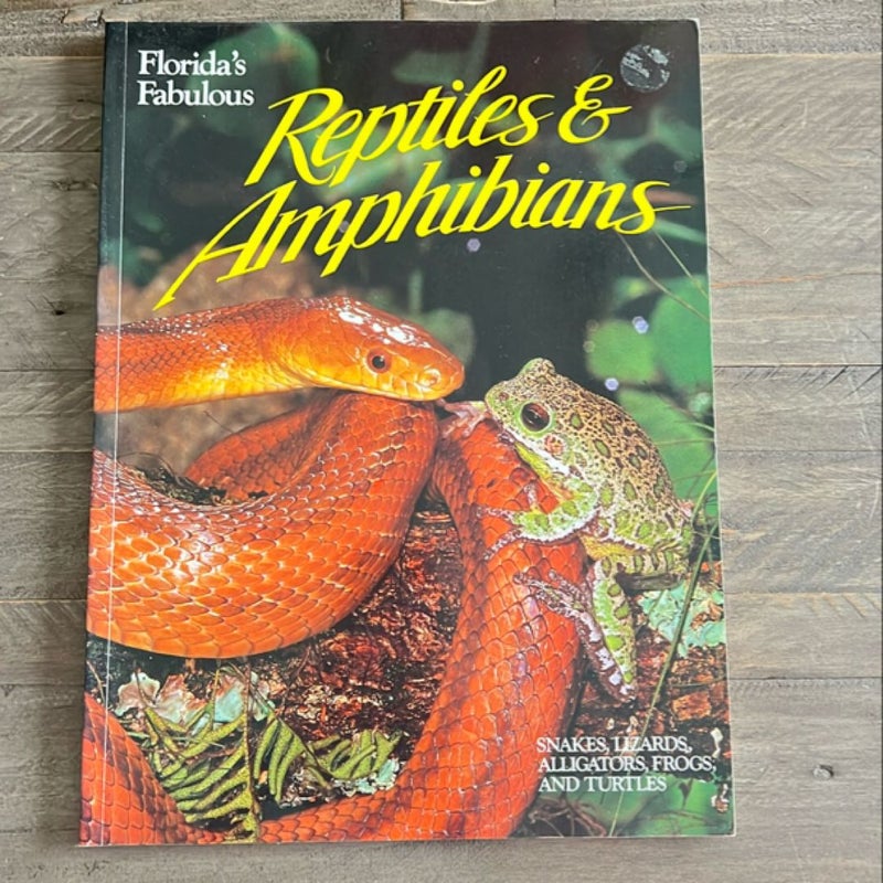 Florida's Fabulous Reptiles and Amphibians