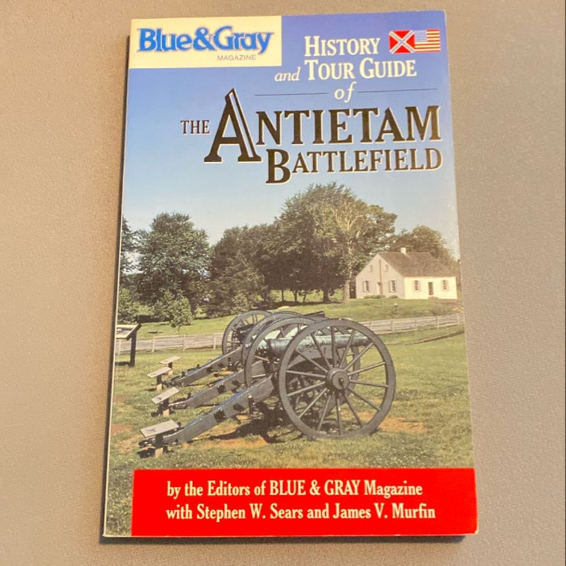 Blue and Gray Magazine's History and Tour Guide of the Antietam Battlefield