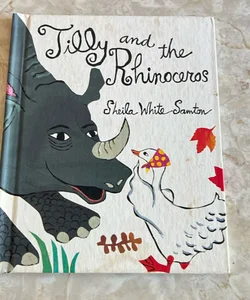 Tilly and the Rhinoceros